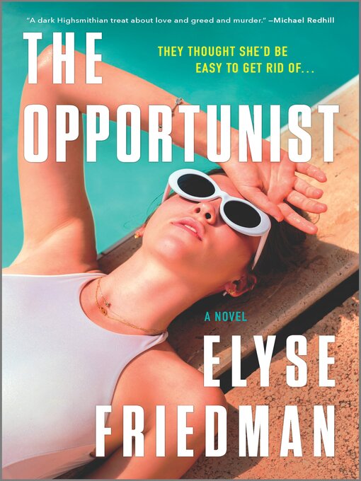 Title details for The Opportunist by Elyse Friedman - Available